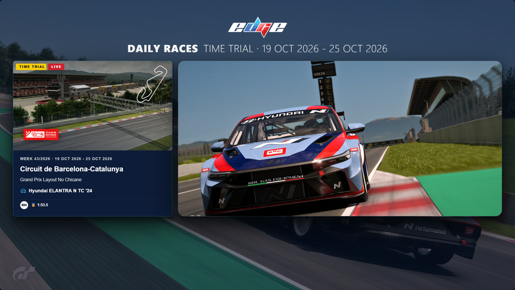 GT7 Online Time Trial: Hyundai ELANTRA N TC '24 at Circuit de Barcelona-Catalunya Grand Prix Layout No Chicane (22 October 2026) This time, we're heading to Circuit de Barcelona-Catalunya in the Hyundai ELANTRA N TC '24.